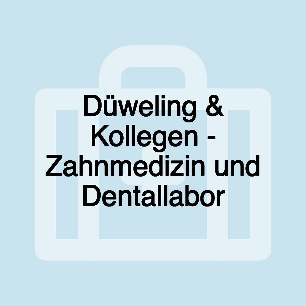 Düweling & Kollegen - Zahnmedizin und Dentallabor