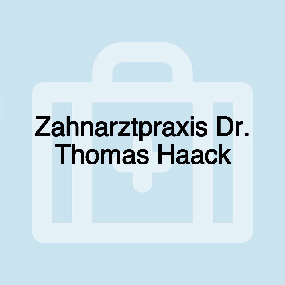 Zahnarztpraxis Dr. Thomas Haack