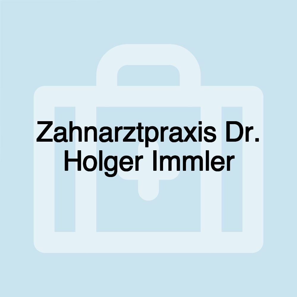 Zahnarztpraxis Dr. Holger Immler