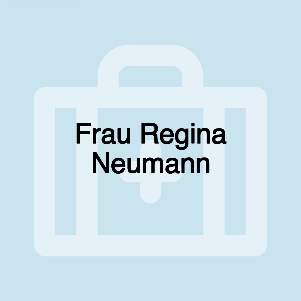 Frau Regina Neumann