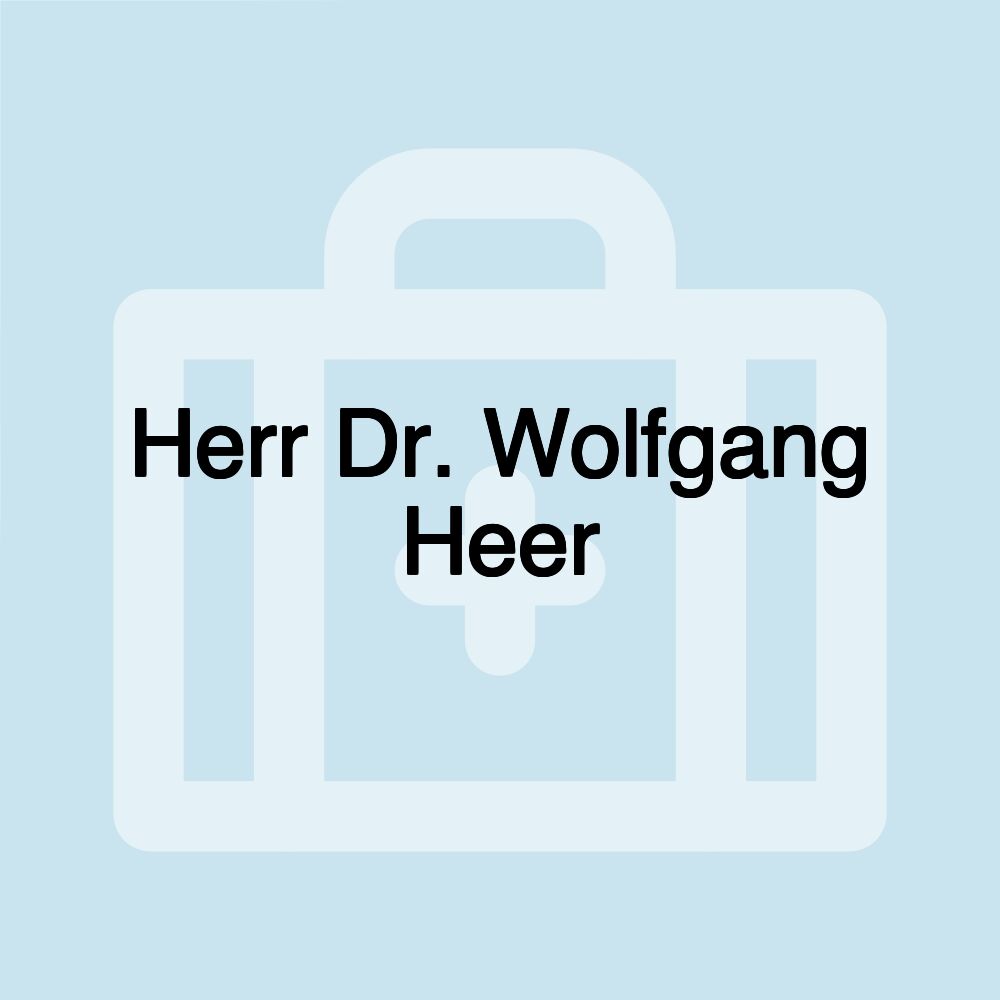 Herr Dr. Wolfgang Heer