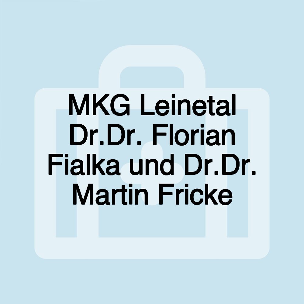 MKG Leinetal Dr.Dr. Florian Fialka und Dr.Dr. Martin Fricke