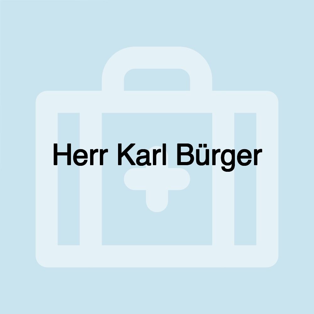 Herr Karl Bürger