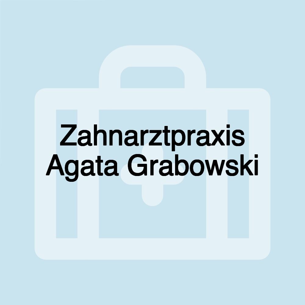 Zahnarztpraxis Agata Grabowski