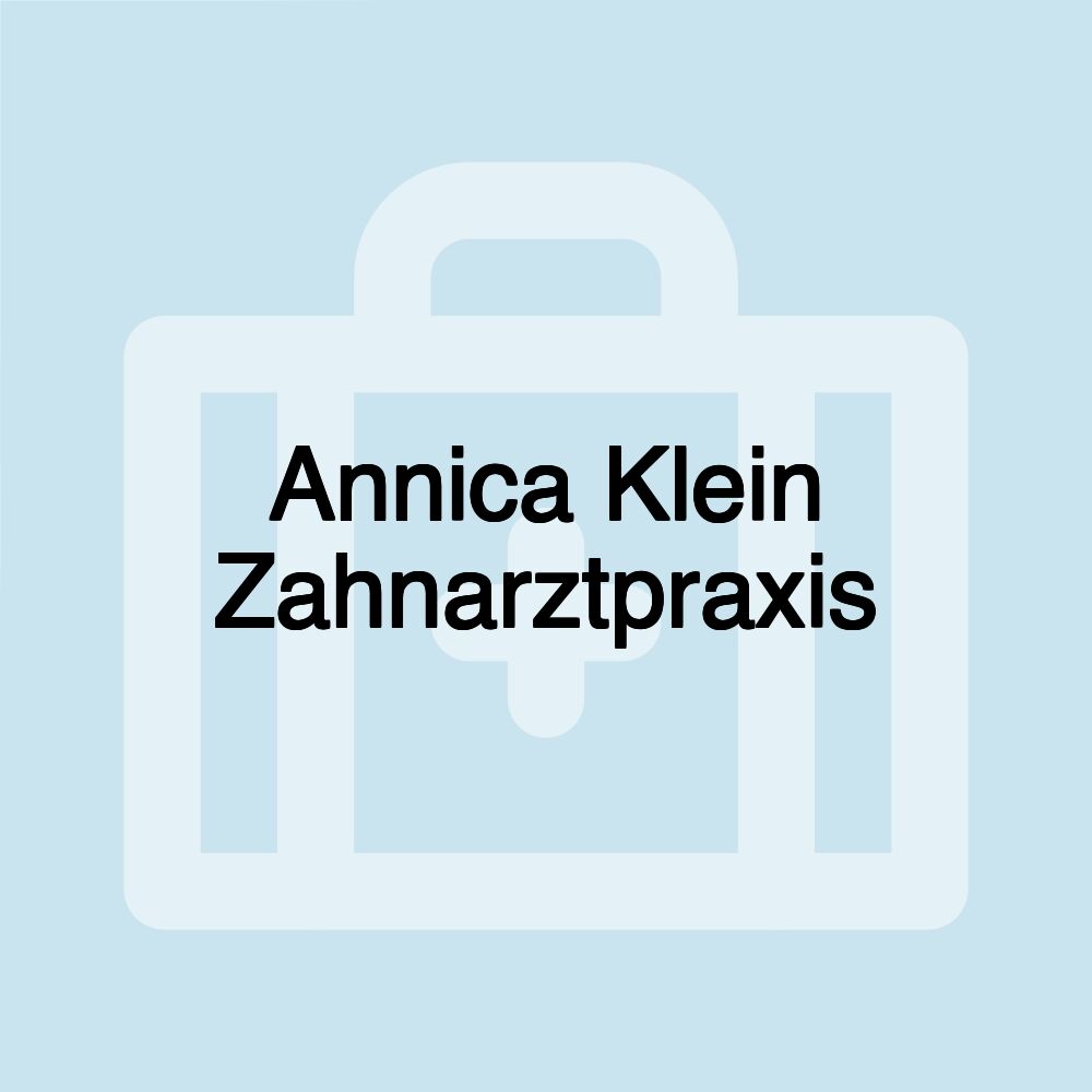 Annica Klein Zahnarztpraxis