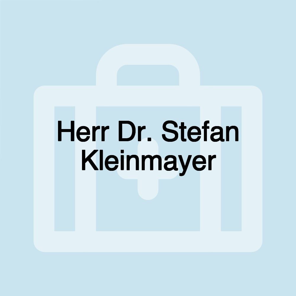 Herr Dr. Stefan Kleinmayer