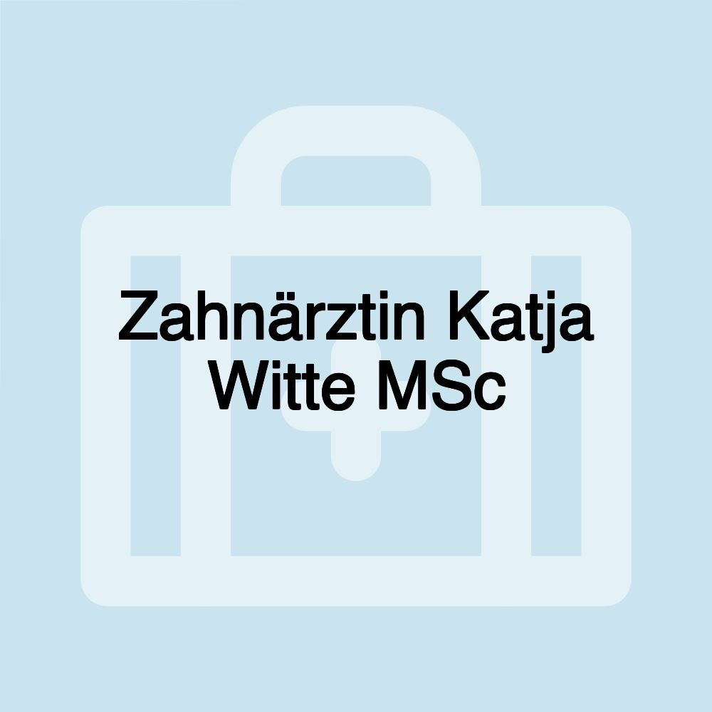 Zahnärztin Katja Witte MSc