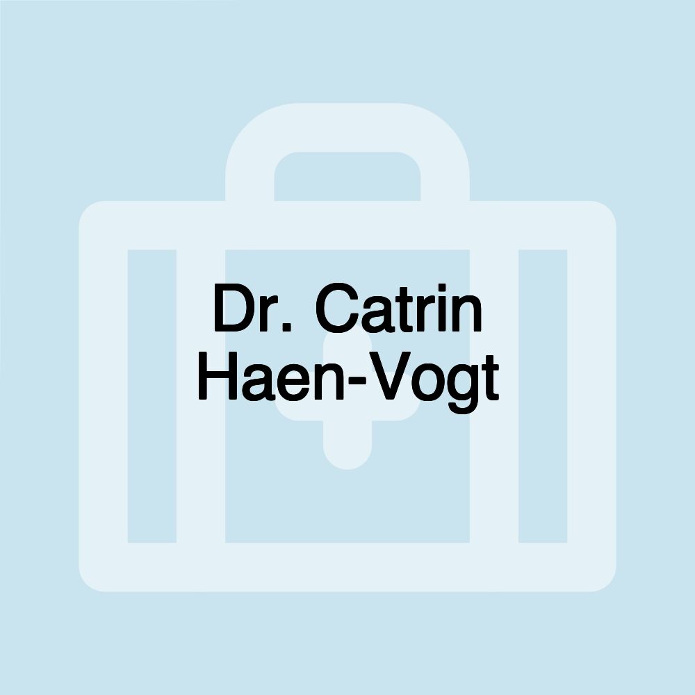 Dr. Catrin Haen-Vogt