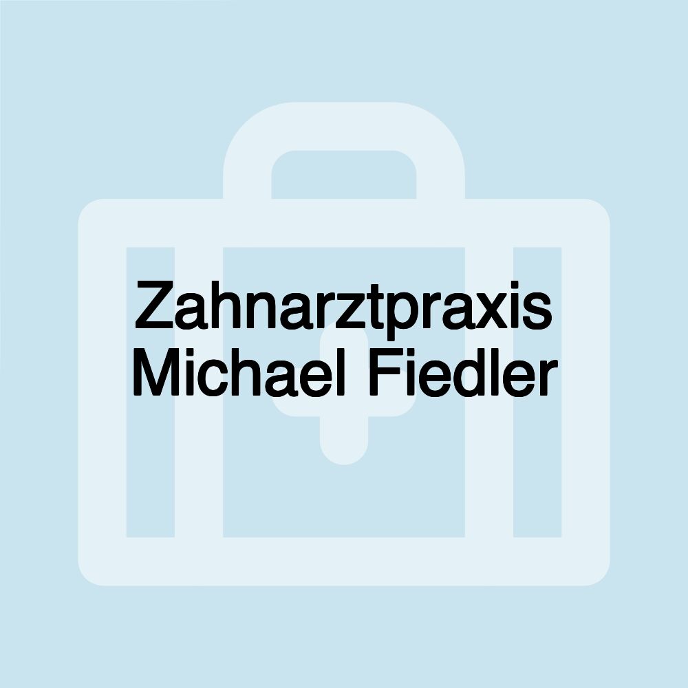 Zahnarztpraxis Michael Fiedler