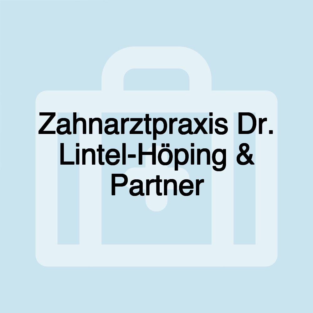 Zahnarztpraxis Dr. Lintel-Höping & Partner