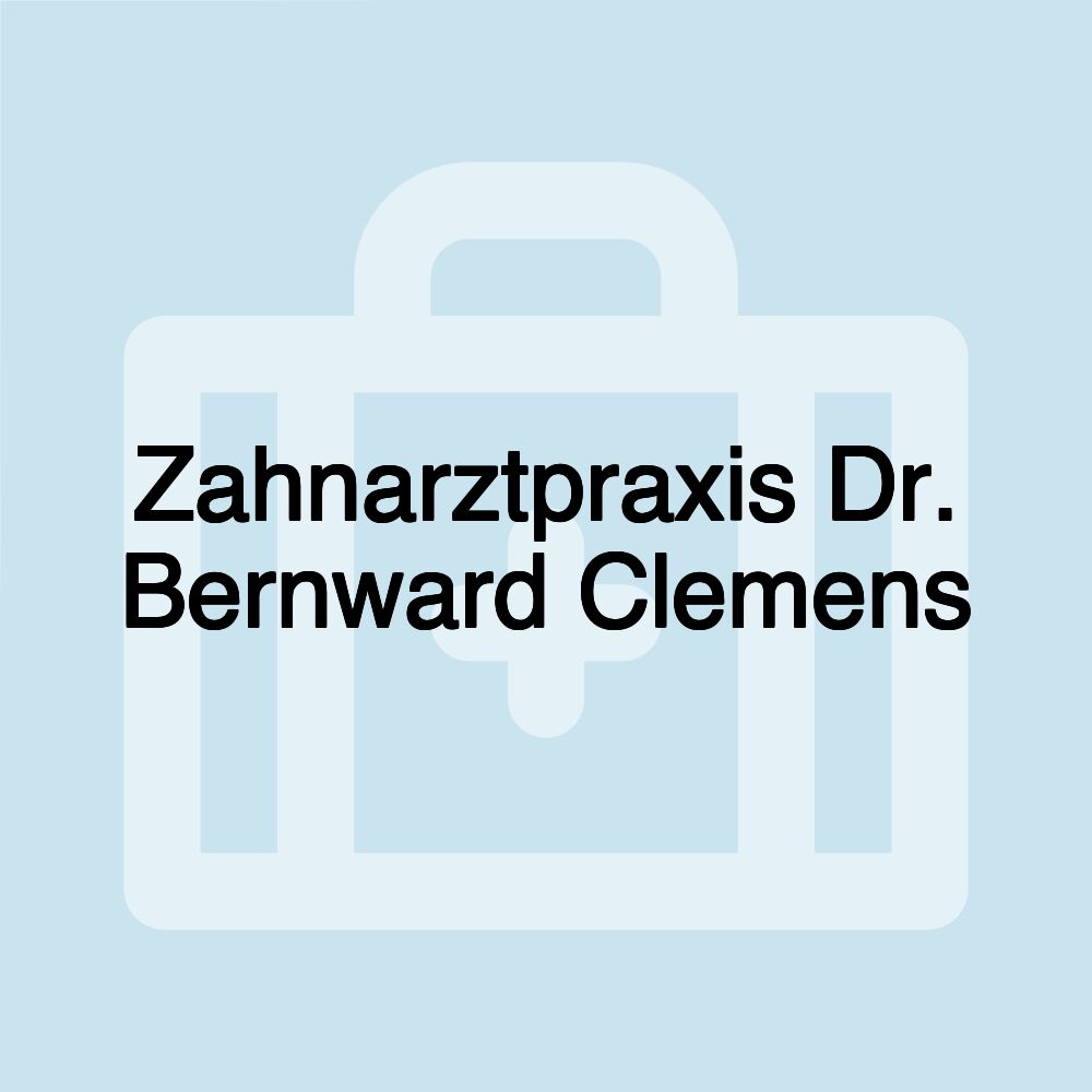 Zahnarztpraxis Dr. Bernward Clemens