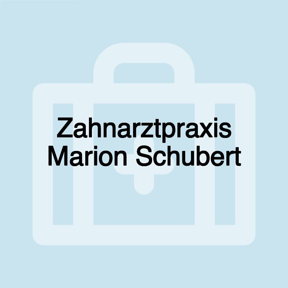 Zahnarztpraxis Marion Schubert