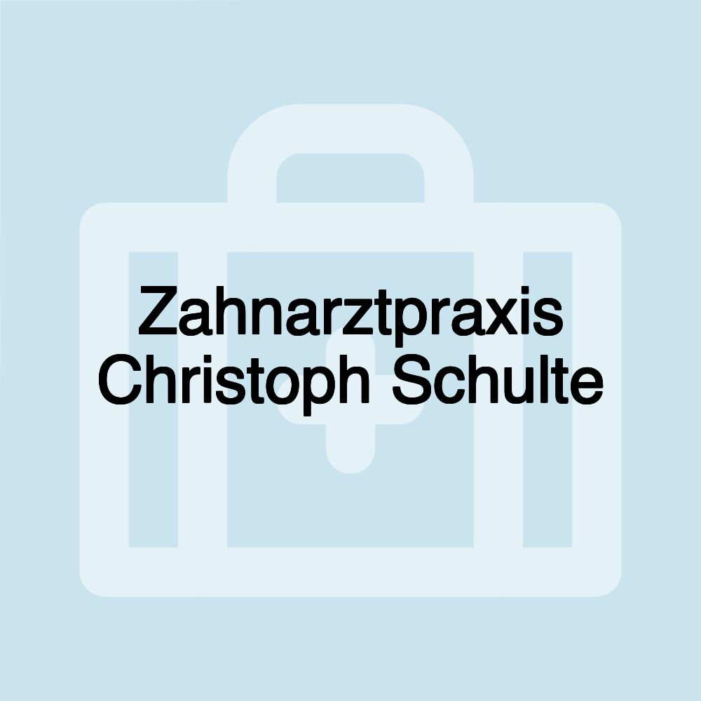 Zahnarztpraxis Christoph Schulte