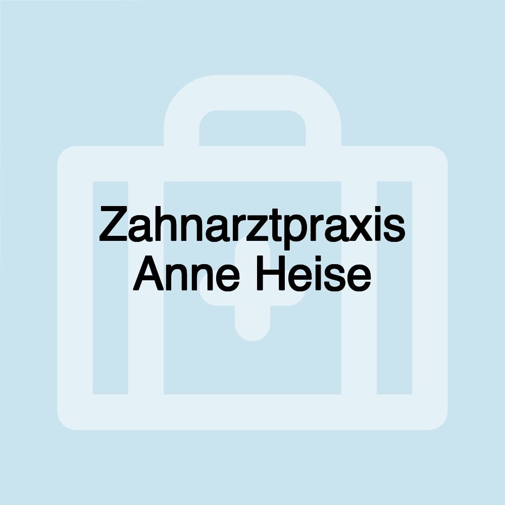 Zahnarztpraxis Anne Heise