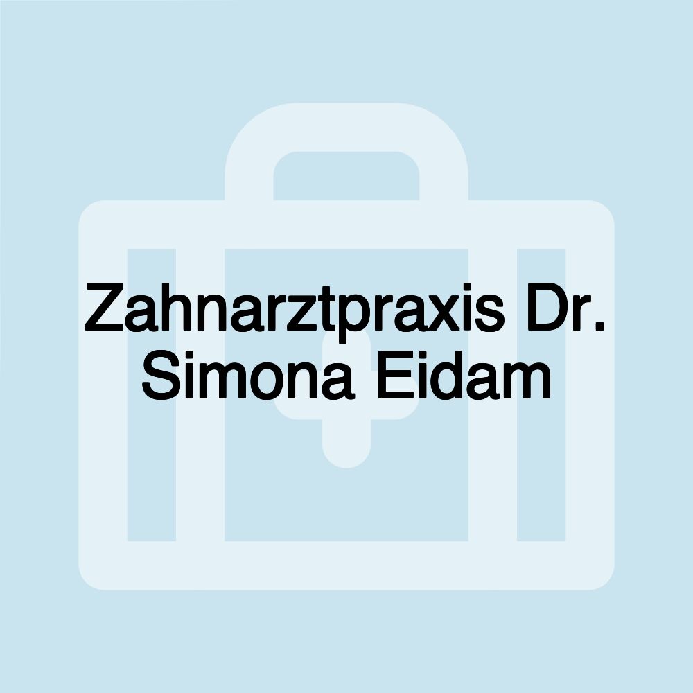 Zahnarztpraxis Dr. Simona Eidam