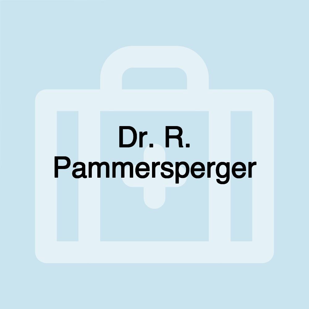 Dr. R. Pammersperger