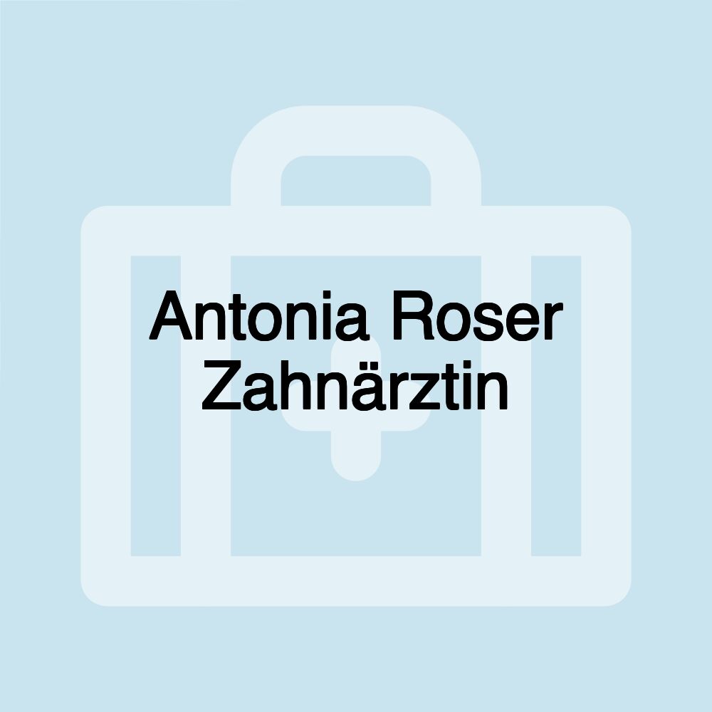 Antonia Roser Zahnärztin