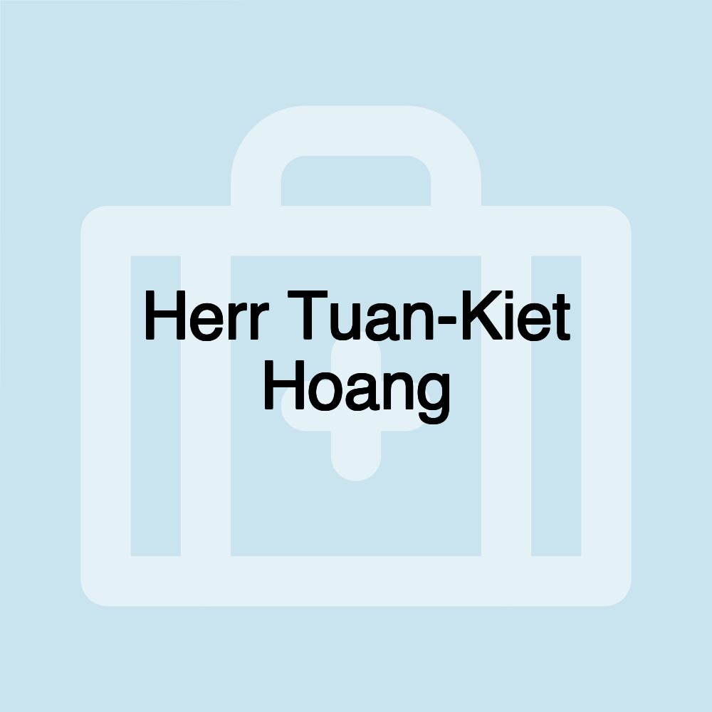 Herr Tuan-Kiet Hoang