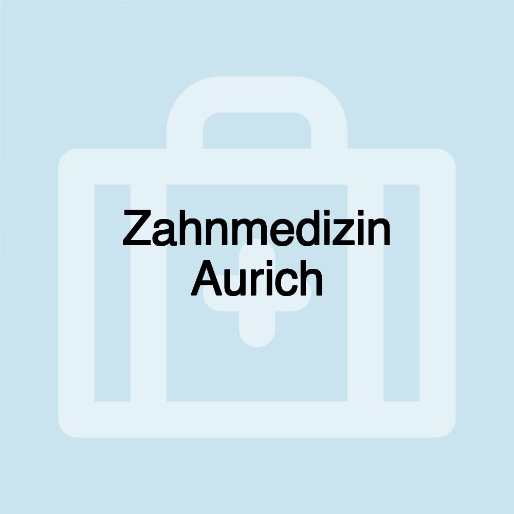 Zahnmedizin Aurich