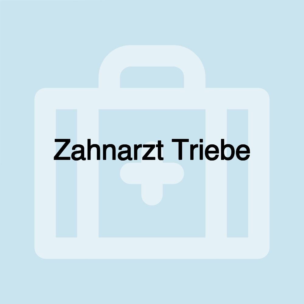 Zahnarzt Triebe