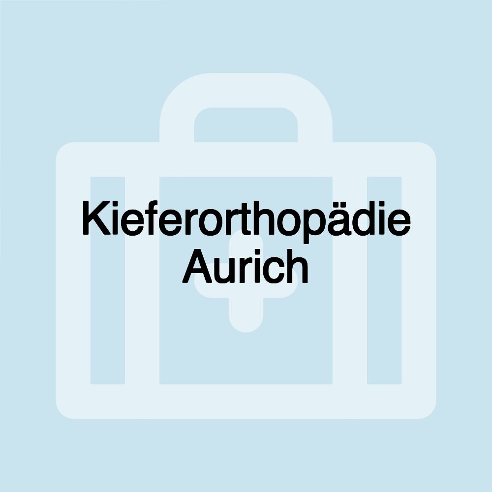 Kieferorthopädie Aurich