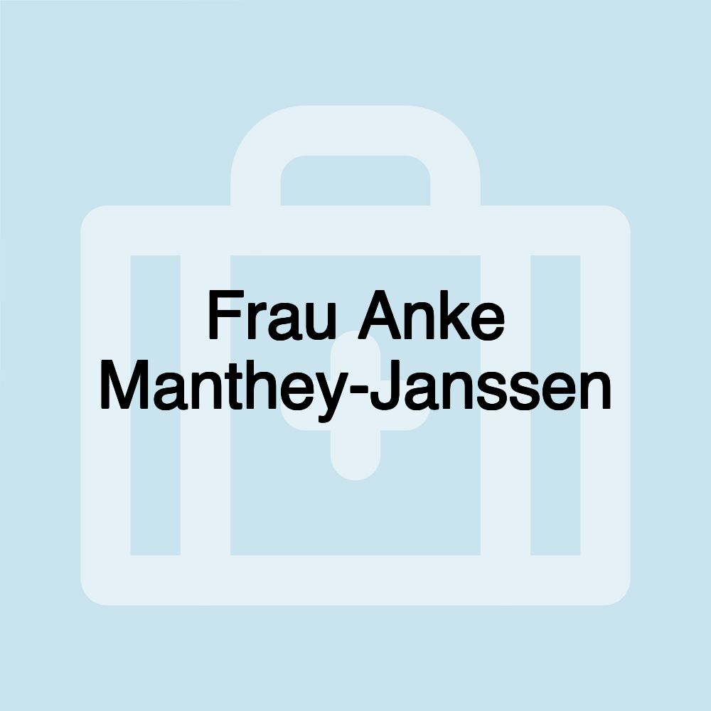 Frau Anke Manthey-Janssen