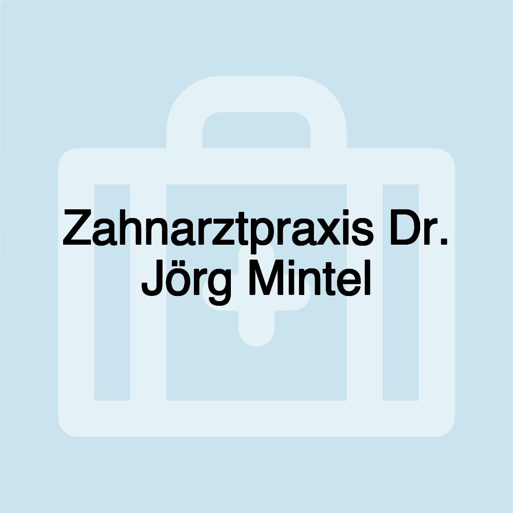 Zahnarztpraxis Dr. Jörg Mintel