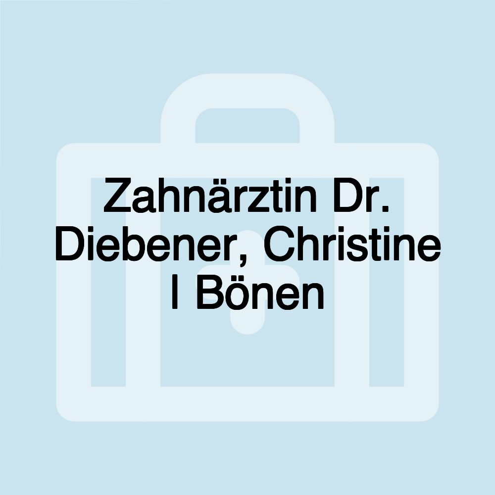 Zahnärztin Dr. Diebener, Christine | Bönen