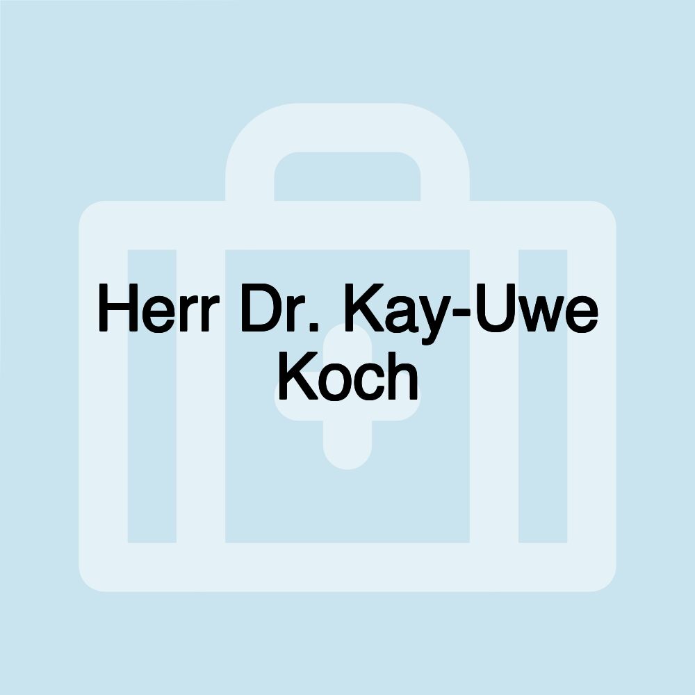 Herr Dr. Kay-Uwe Koch