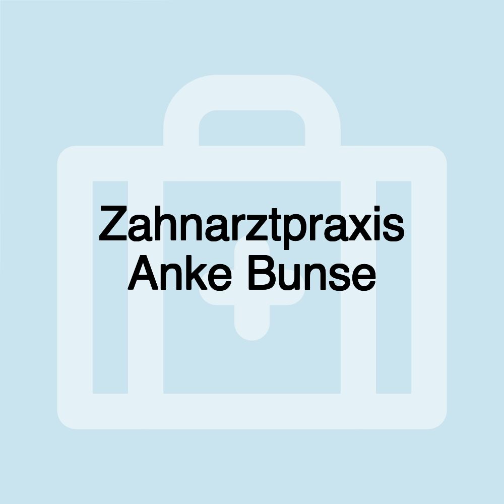 Zahnarztpraxis Anke Bunse