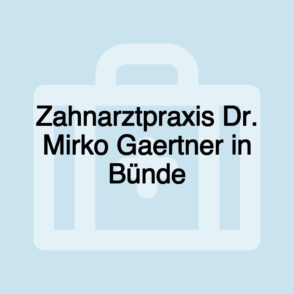 Zahnarztpraxis Dr. Mirko Gaertner in Bünde