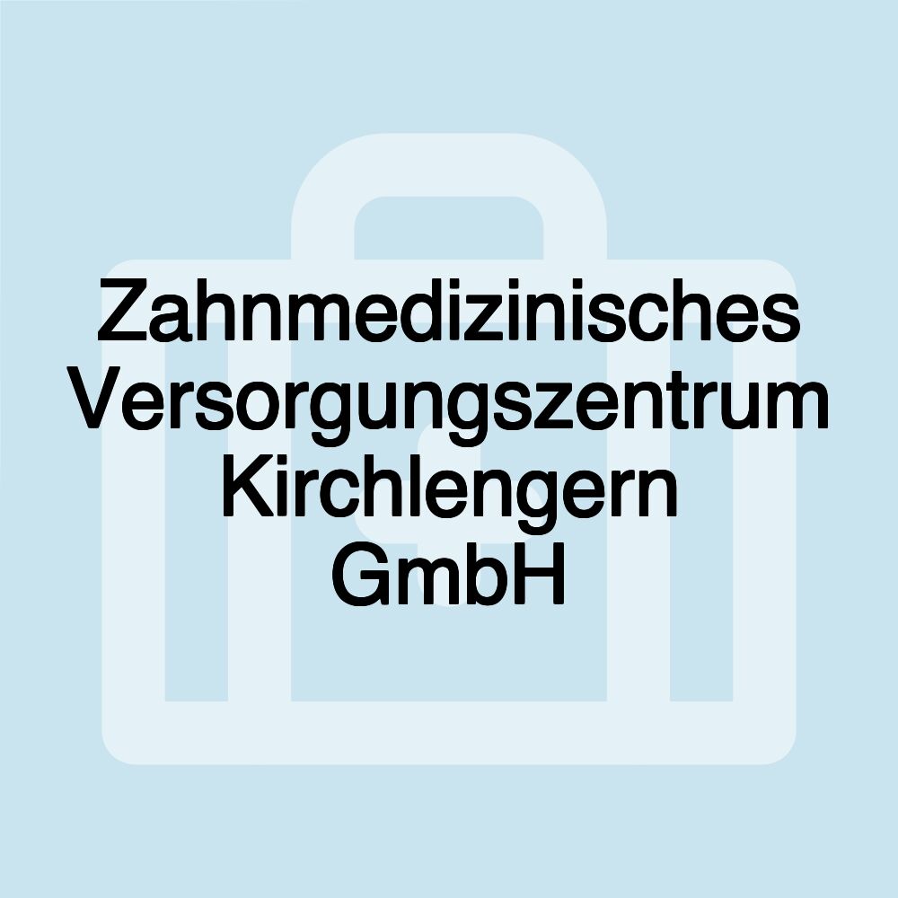 Zahnmedizinisches Versorgungszentrum Kirchlengern GmbH