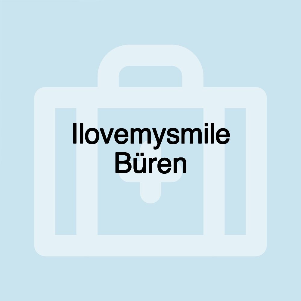 Ilovemysmile Büren