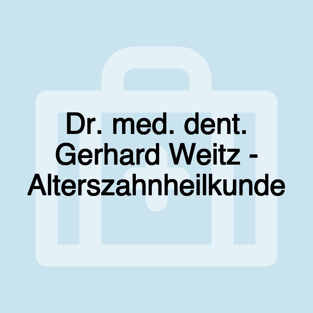 Dr. med. dent. Gerhard Weitz - Alterszahnheilkunde