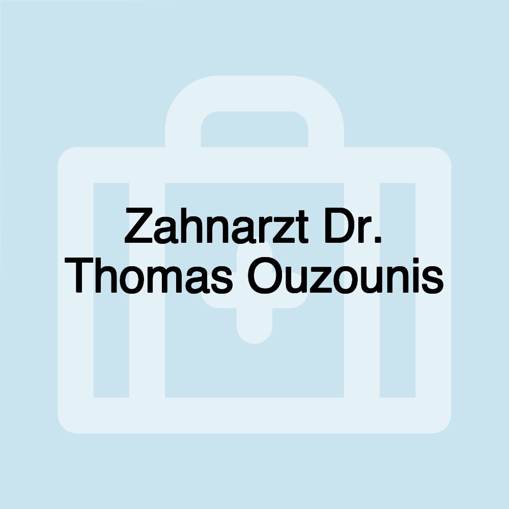 Zahnarzt Dr. Thomas Ouzounis