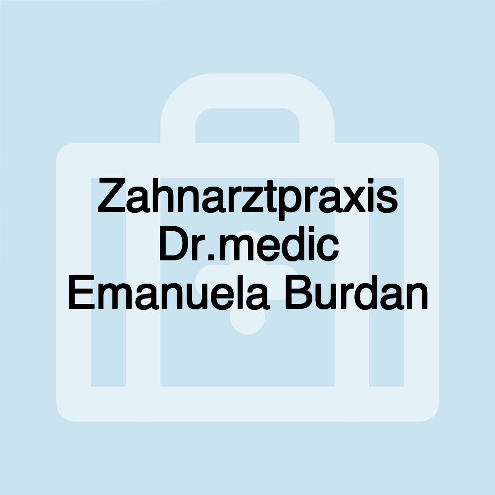 Zahnarztpraxis Dr.medic Emanuela Burdan