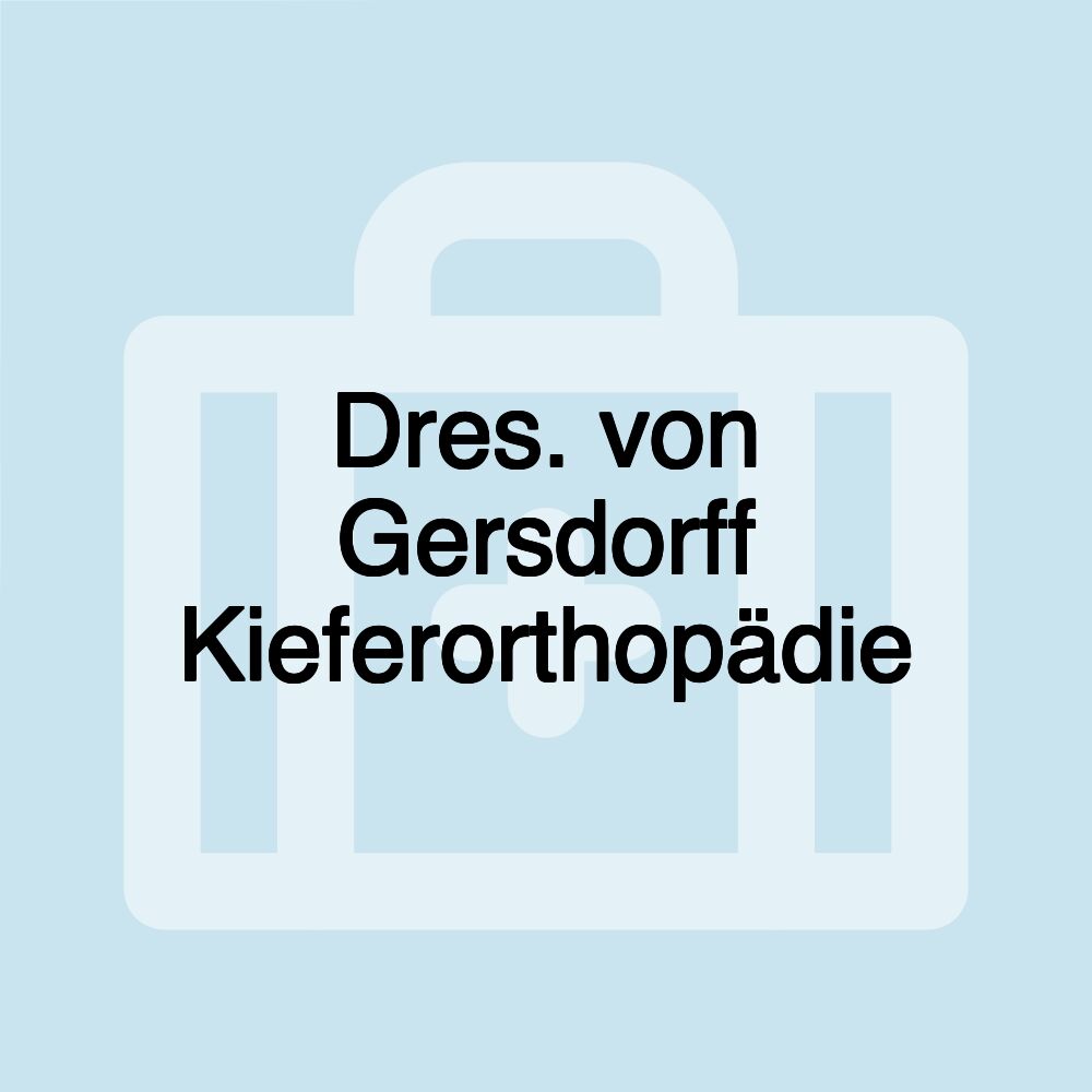 Dres. von Gersdorff Kieferorthopädie