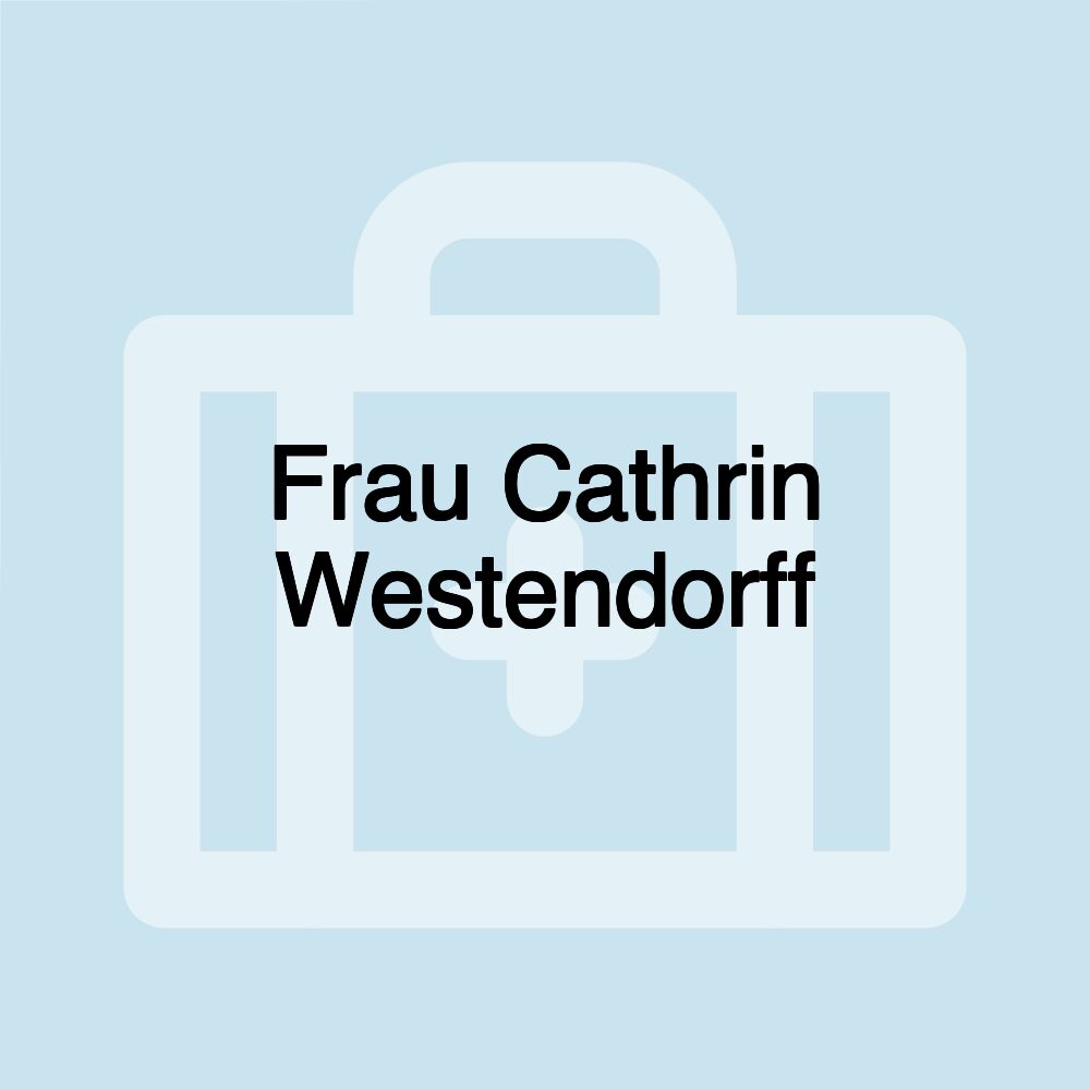 Frau Cathrin Westendorff