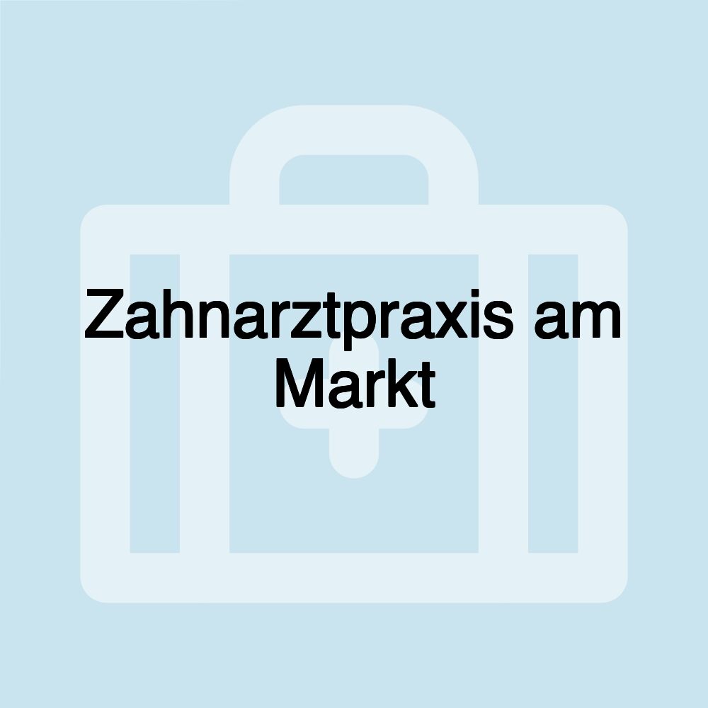 Zahnarztpraxis am Markt