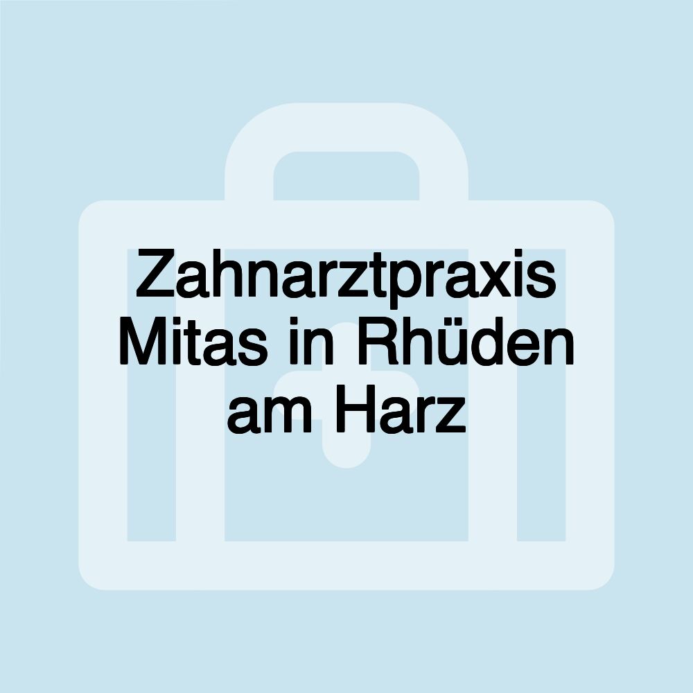 Zahnarztpraxis Mitas in Rhüden am Harz