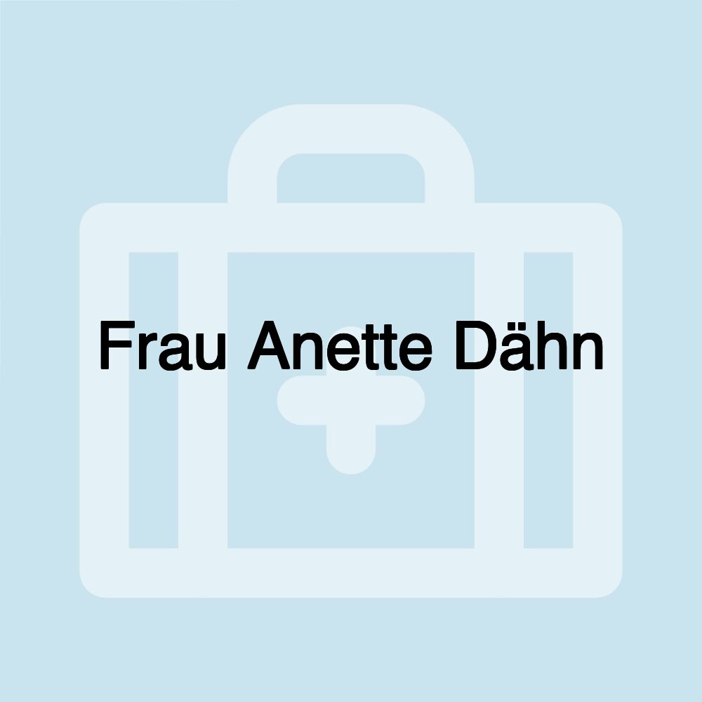 Frau Anette Dähn