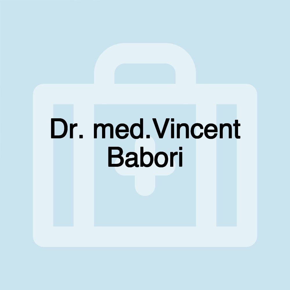 Dr. med.Vincent Babori