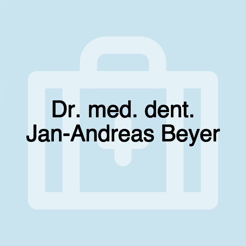 Dr. med. dent. Jan-Andreas Beyer