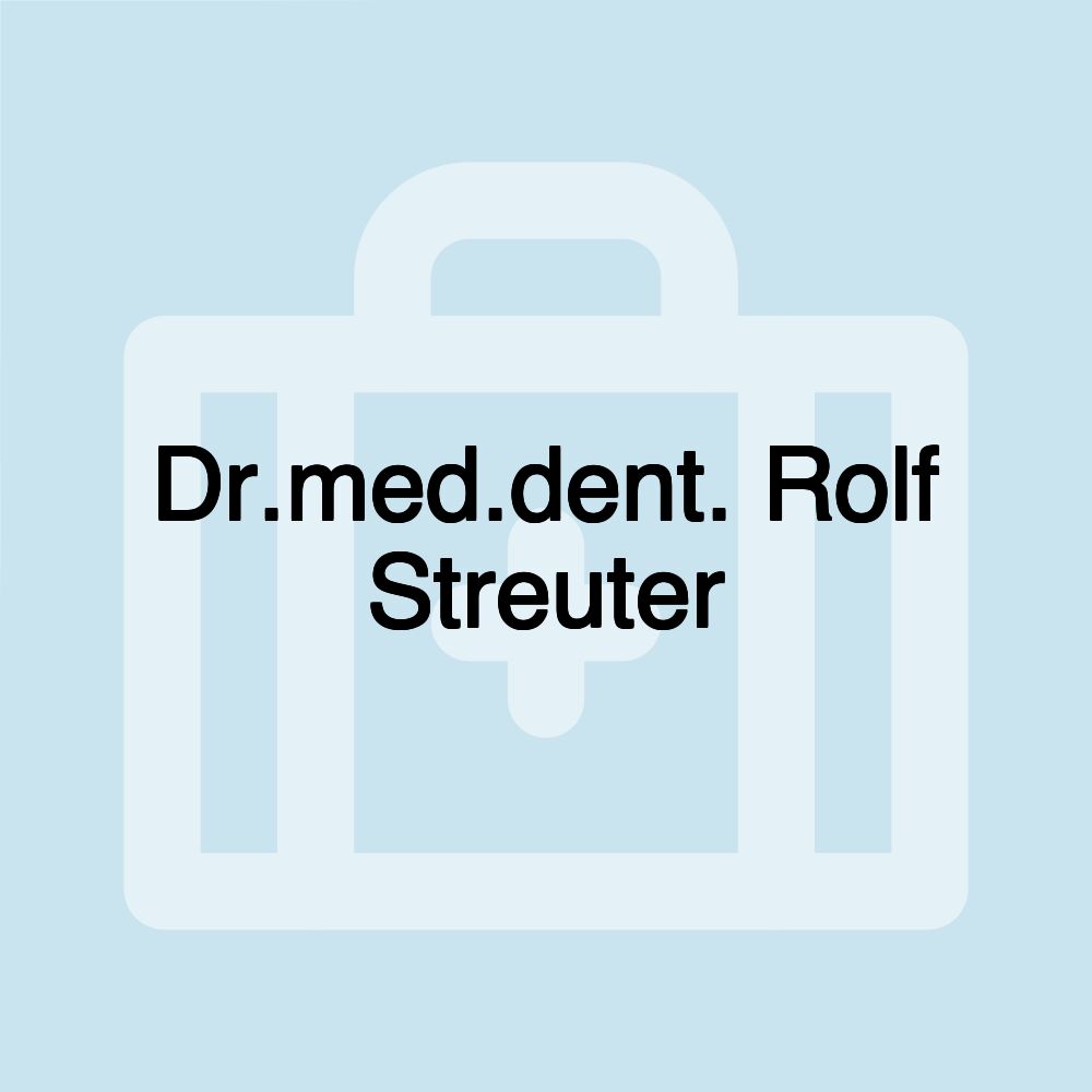 Dr.med.dent. Rolf Streuter