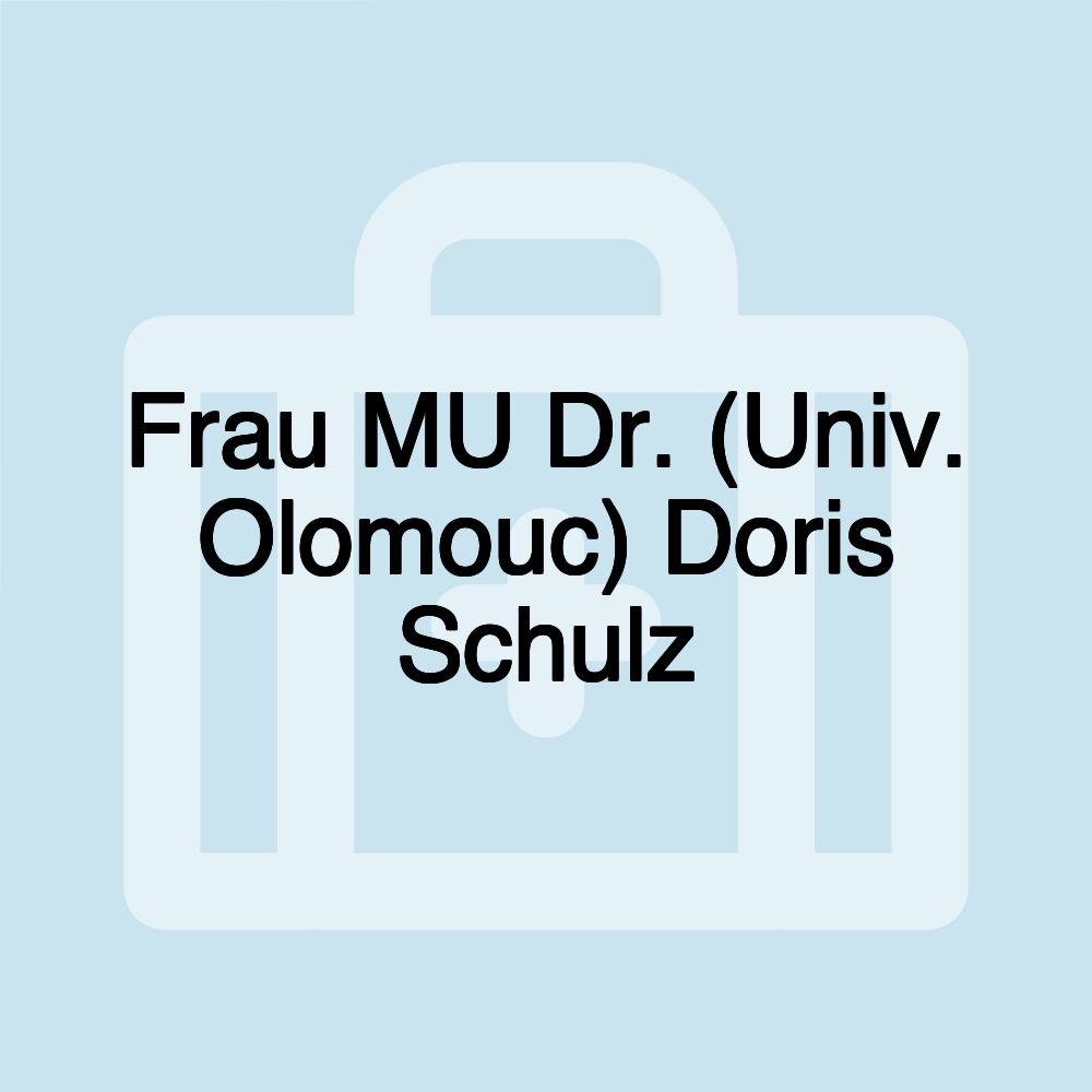 Frau MU Dr. (Univ. Olomouc) Doris Schulz