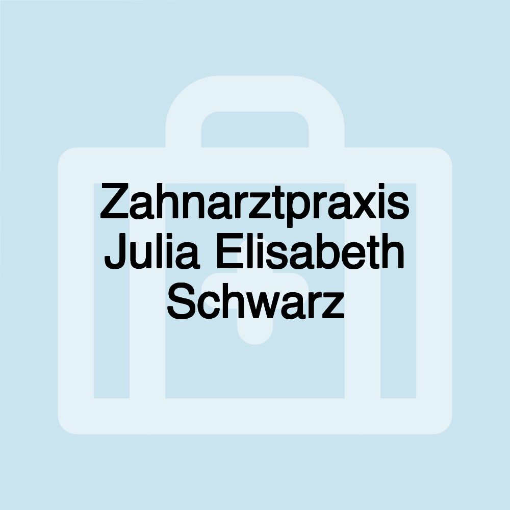 Zahnarztpraxis Julia Elisabeth Schwarz