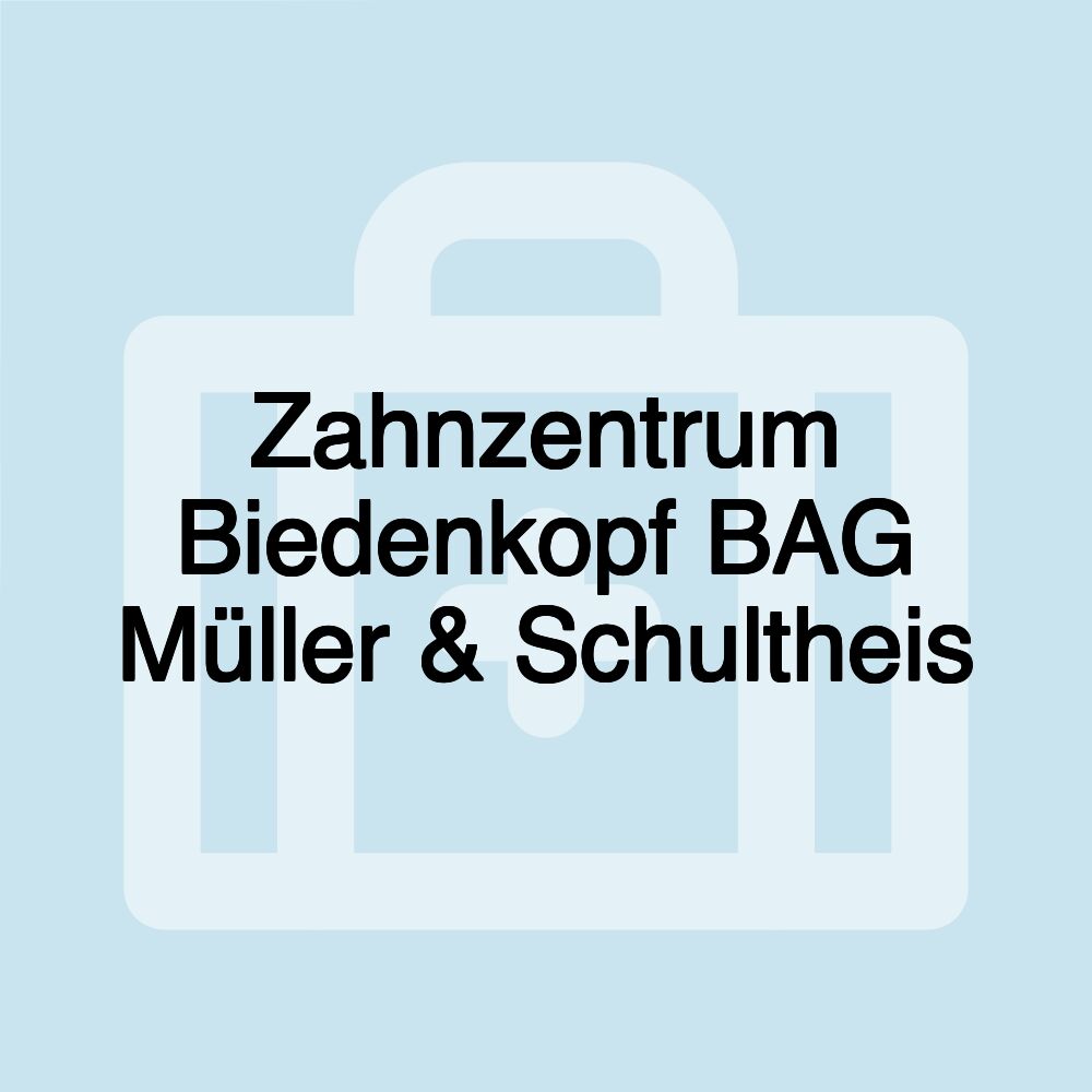 Zahnzentrum Biedenkopf BAG Müller & Schultheis