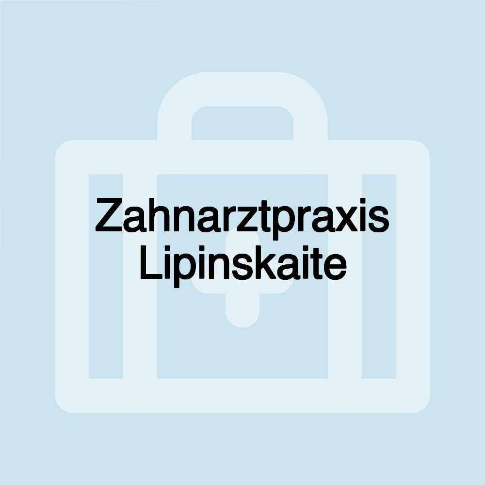 Zahnarztpraxis Lipinskaite