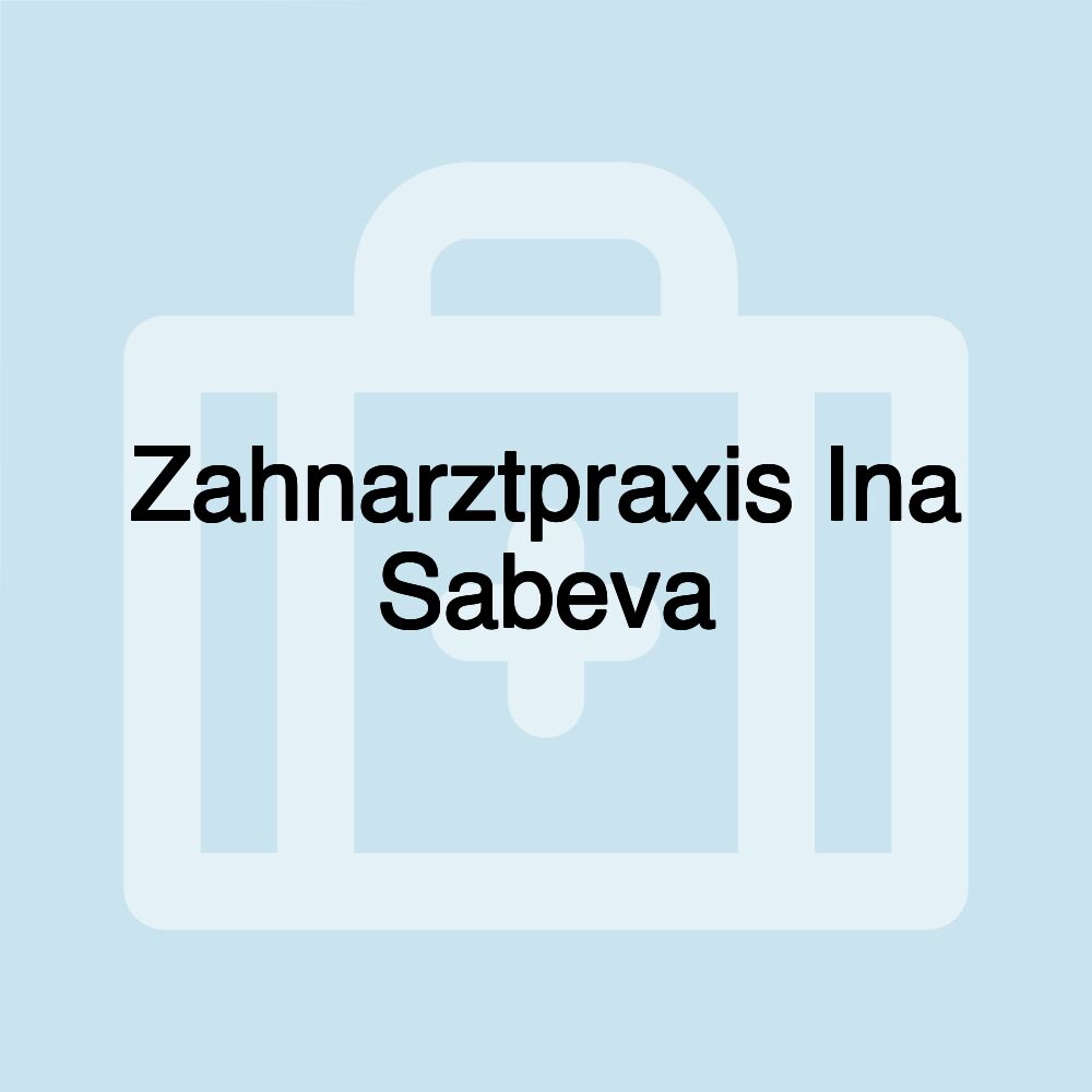 Zahnarztpraxis Ina Sabeva