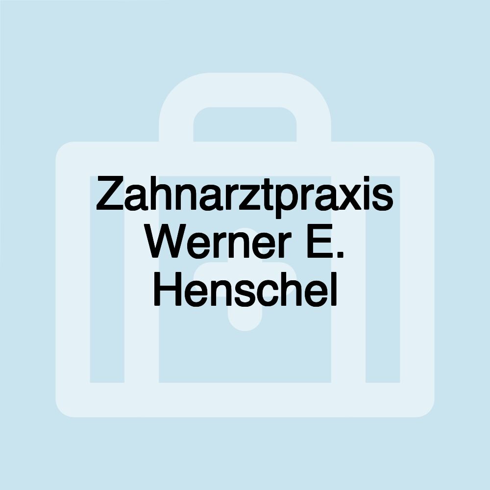 Zahnarztpraxis Werner E. Henschel